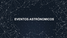 eventos astronómicos